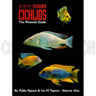 Cichlids: The Pictorial Guide, Volume 1